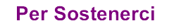 Per Sostenerci